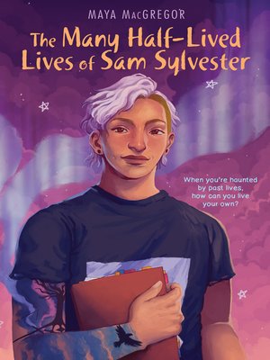 cover image of The Many Half-Lived Lives of Sam Sylvester